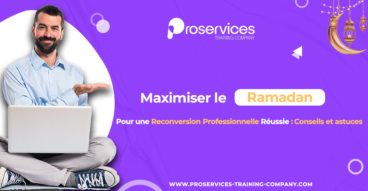 Reconversion Professionnel pendant le ramadan